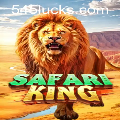 Explore the Thrilling World of SafariKing with 545luck.com